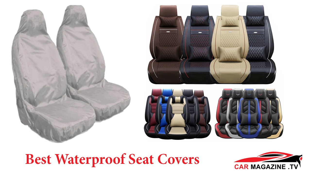 Top 5+ Best Waterproof Seat Covers Car Magazine TV