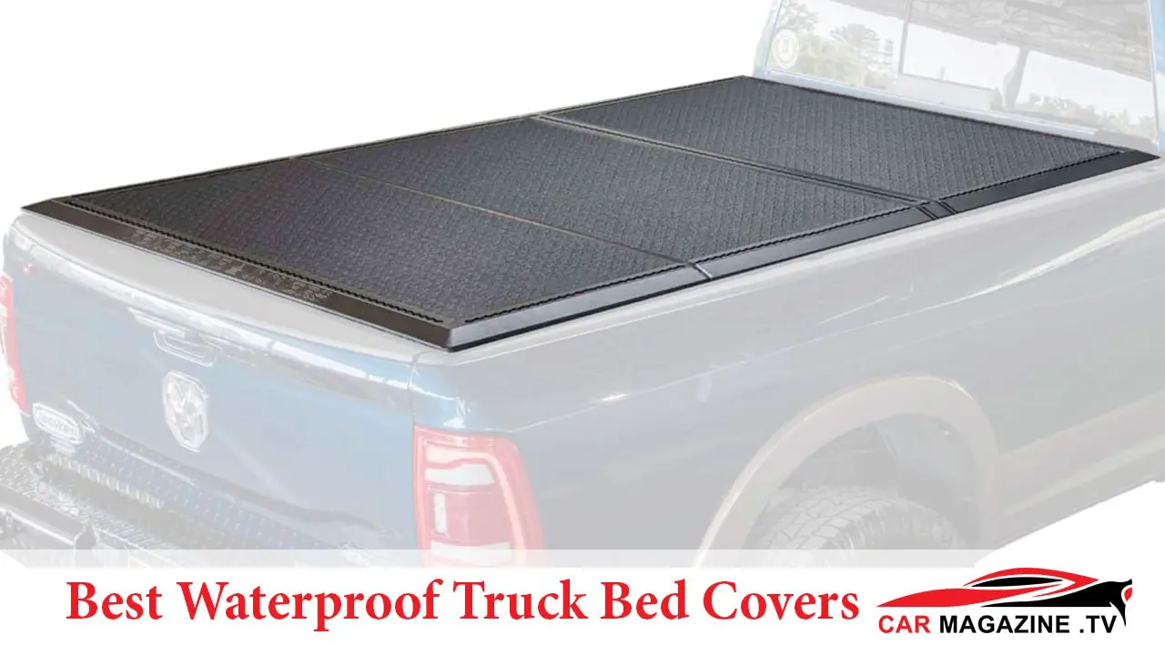 Best Waterproof Truck Bed Covers
